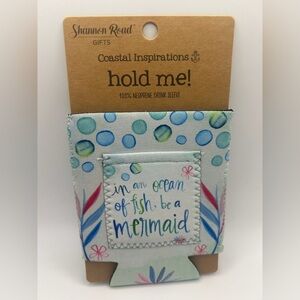 Mermaid Neoprene Drink Sleeve - In an ocean of fish, be a mermaid NWT OSFM